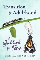 Transition to Adulthood: A Guidebook for Teens B0FPVBQR4J Book Cover