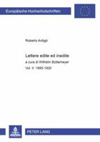 Lettere Edite Ed Inedite: Vol. II: 1895-1920 3631347308 Book Cover
