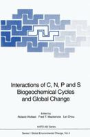 Interactions of C, N, P and S Biogeochemical Cycles and Global Change 364276066X Book Cover