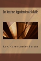 Les Doctrines Approfondies de la Bible 1466437871 Book Cover