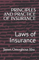 Principles and Practice of Insurance: Laws of Insurance B0B92V1RCT Book Cover