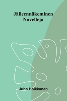 Jälleennäkeminen: Novelleja (Finnish Edition) 9376552946 Book Cover