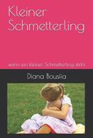 Kleiner Schmetterling: wenn ein kleiner Schmetterling stirbt 1520871082 Book Cover