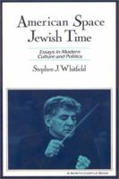 American Space, Jewish Time 1563249324 Book Cover