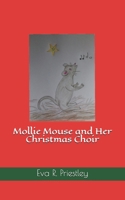 Mollie Mouse and Her Christmas Choir 1700264796 Book Cover