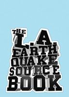 The L.A. Earthquake Sourcebook 0961870508 Book Cover