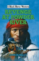 Revenge at Powder River 1444846698 Book Cover