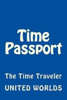 Time Passport: The Time Traveler 061569487X Book Cover