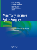 Minimally Invasive Spine Surgery: Surgical Techniques and Disease Management 1461456738 Book Cover