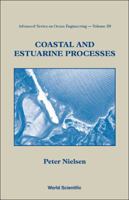 Coastal And Estuarine Processes (Advanced Series On Ocean Engineering) B0075LS48C Book Cover