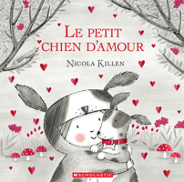 Le petit chien d’amour 1039710158 Book Cover