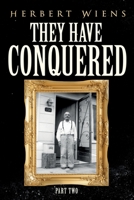 They Have Conquered: Part Two B0C1J1LX7W Book Cover