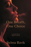One Breath, One Choice: A Simple Way to Regain Control 8169888239 Book Cover