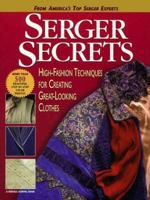 Serger Secrets: High-Fashion Techniques for Creating Great-Looking Clothes (Rodale Sewing Book) 1579544649 Book Cover