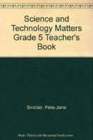 Science and Technology Matters Grade 5 Teacher's Book 0521788412 Book Cover