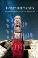 Homo Reloaded - 75.000 Jahre verborgene Geschichte (German Edition) B0BM87PH3T Book Cover