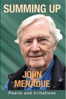 SUMMING UP: Pearls and Irritations 1763592235 Book Cover