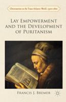 Lay Empowerment and the Development of Puritanism 1349674974 Book Cover