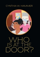Who Is at the Door? 1665550341 Book Cover