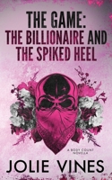 The Game: the Billionaire and the Spiked Heel (Body Count) 191758024X Book Cover