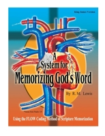 A System for Memorizing God's Word 1435706714 Book Cover