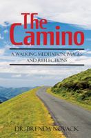 The Camino: A Walking Meditation; Images and Reflections 1786299801 Book Cover