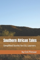 Southern African Tales: Simplified Stories for ESL Learners (Language Learning Short Stories Series) 1037050096 Book Cover