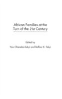 African Families at the Turn of the 21st Century 0275972747 Book Cover