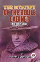 The Mystery Of The Boule Cabinet a detective story B0CMR3Q1NQ Book Cover