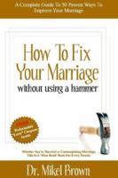 How To Fix Your Marriage 1930388136 Book Cover