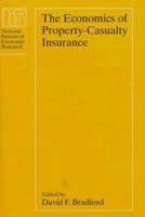 The Economics of Property-Casualty Insurance 0226070263 Book Cover