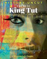 The Real King Tut 1534129545 Book Cover