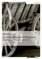 Als Fl�chtlingskind in Harpstedt: Ein Erlebnisbericht �ber die Jahre 1945 bis 1952 3656300313 Book Cover