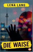 Die Waise B0G4T8YX7H Book Cover