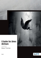 À toutes les âmes déchues 2383514667 Book Cover
