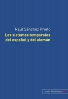Los Sistemas Temporales del Español Y del Alemán: Su Tratamiento Gramatical 3899751930 Book Cover