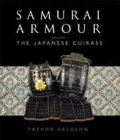 Samurai Armour: Volume I: The Japanese Cuirass 1472807960 Book Cover