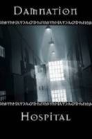Damnation Hospital 0557069041 Book Cover