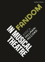 Fandom in Musical Theatre 1350514586 Book Cover