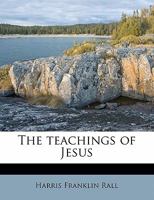 The Teachings of Jesus 0548512698 Book Cover