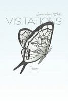 Visitations: Poems 1450266452 Book Cover