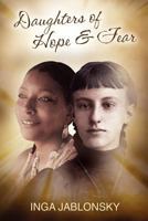 Daughters of Hope and Fear 1105650731 Book Cover