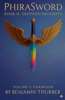 PhiraSword Book 11: Destined Necessity B0GY681ZMK Book Cover