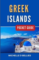 Greek Islands Pocket Guide: Aegean Adventures, Unveiling Greece's Island Charms. B0CVBQ6V8V Book Cover
