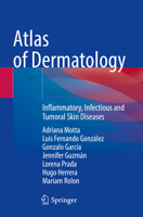 Atlas of Dermatology: Inflammatory, Infectious and Tumoral Skin Diseases 303084109X Book Cover