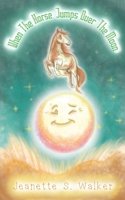 When the Horse Jumps Over the Moon 1398478172 Book Cover