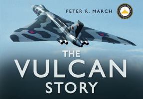 The Vulcan Story: Returning XH558 to the Skies 0750943998 Book Cover