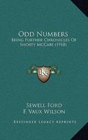 Odd Numbers: Being Further Chronicles of Shorty McCabe 1499655088 Book Cover