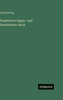 Frankfurter Sagen- und Geschichten-Buch 3563959889 Book Cover