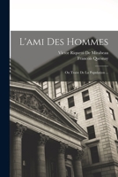 L'Ami Des Hommes: Ou Traité de la Population 1017593906 Book Cover